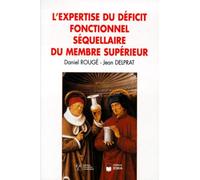 L'expertise du déficit fonctionnel séquellaire du membre supérieur