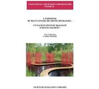 L'expertise du haut conseil des biotechnologies : un facilitateur du dialogue sc Adélie Pomade (Directeur éditorial), Collectif (Auteur)