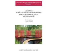 L'expertise du haut conseil des biotechnologies : un facilitateur du dialogue sc Adélie Pomade (Direction), Collectif (Auteur)