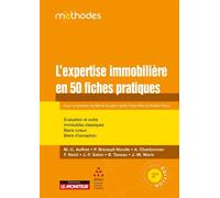 L'expertise immobilière en 50 fiches pratiques Évaluation et Outils - Méthodes - Immeubles classiques - Biens ruraux - Biens d exception - PEREZ MAS-I+HUYGHE-M - Le Moniteur - broché - Guide