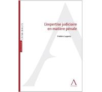 L'expertise judiciaire en matière pénale