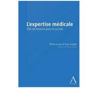 L'expertise Médicale - Clés De Lecture Pour Le Juriste