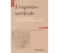 L'expertise médicale en responsabilité médicale et en réparation de préjudice corporel