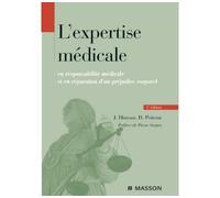 L'expertise médicale En responsabilité médicale et en réparation du préjudice corporel - Jacques Hureau - Elsevier Masson - broché - Etude
