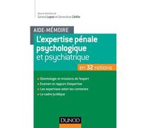 Aide-mémoire - L'expertise pénale psychologique et psychiatrique - en 32 notions: en 32 notions