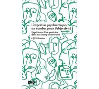 L'expertise psychiatrique, un combat pour l'objectivité Expérience d'un praticien dans un champ controversé - Ulf Schroeter - Rms Medecine Et Hygiene - broché - Scolaire / Universitaire