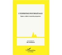 Sid Abdellaoui – L'expertise psycholégale : Enjeux, réalités et nouvelles perspectives – Broché