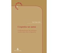 L'expertise sur autrui – L'individualisation des politiques sociales entre droit et jugements