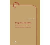 L'expertise sur autrui L'individualisation des politiques sociales entre droit et jugements - Léa Lima - Peter Lang - broché - Essai