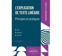 L'explication De Texte Linéaire, Principes Et Pratiques Cpge, Université, Concours