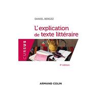 L'explication de texte littéraire - 4e éd.