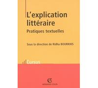 L'explication littéraire: Pratiques textuelles