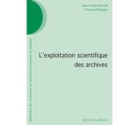 L'exploitation scientifique des archives