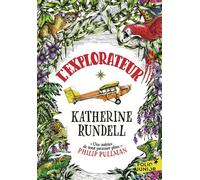 L'explorateur - Katherine Rundell - Gallimard jeunesse - Poche - Roman junior