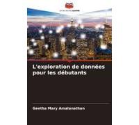 L'exploration De Données Pour Les Débutants