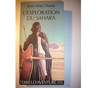 L'exploration du Sahara