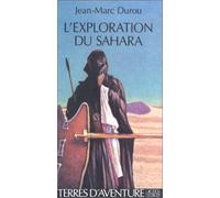 Exploration du sahara Jean-Marc Durou (Auteur)