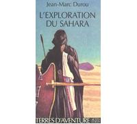 Exploration du sahara Jean-Marc Durou (Auteur)