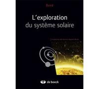 L'exploration du système solaire Peter Bond (Auteur), Nicolas Dupont-Bloch (Traduction)