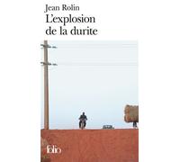 L'explosion de la durite - Jean Rolin - Gallimard - Poche - Roman