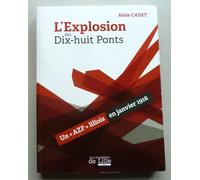 L'explosion Des Dix-Huit Ponts - Un "Azf" Lillois En Janvier 1916