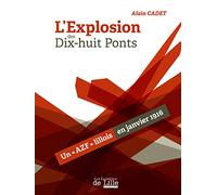 L'explosion des dix-huit ponts: Un "AZF" lillois en janvier 1916