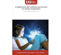 L'exposition des enfants aux écrans en milieu hospitalier: Comprendre et agir avec les mères