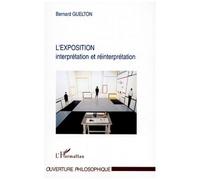 L'exposition: Interprétation et réinterprétation