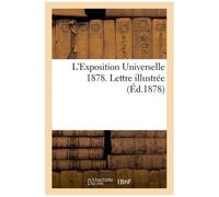 L'exposition Universelle 1878 - Lettre Illustrée