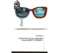 L'expression De La Marginalité Chez Albert Cossery