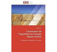 L'expression De L'hypothese En Francais Langue Vivante