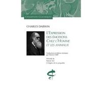 L'expression des émotions chez l'homme et les animaux Charles Darwin (Auteur), Patrick Tort (Directeur éditorial)