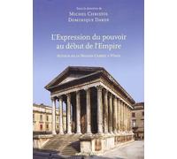 L'expression Du Pouvoir Au Début De L'empire - Autour De La Maison Carrée À Nîmes