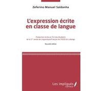 L'Expression écrite en classe de langue Zeferino Manuel Saldanha (Auteur)