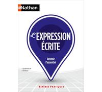 L'expression écrite - Techniques rédactionnelles - Repères pratiques - La collection pour retenir l'essentiel