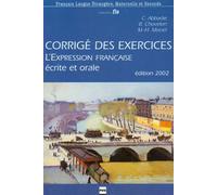 L'expression française écrite et orale: Corrigé des exercices