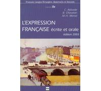L'expression française écrite et orale.: Exercices pour étudiants étrangers de niveau avancé, Edition 2002