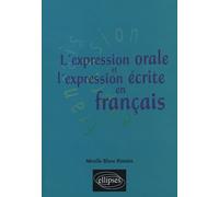 L'expression orale et l'expression écrite en français
