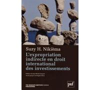 L'expropriation Indirecte En Droit International Des Investissements