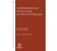 L'expropriation pour cause d'utilité publique - David Renders - Bruylant - broché - Etude