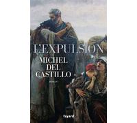 L'Expulsion - Michel Del Castillo - Fayard - broché - Roman