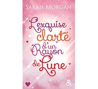 L'exquise clarté d'un rayon de lune: La romance de Noël cocooning, sexy et chaleureuse !