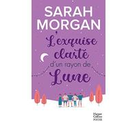 L'exquise clarté d'un rayon de lune: Une romance de Noël cocooning et chaleureuse !