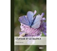 L'extase et le silence - Patrick Heurley - Publibook - broché - Poésie