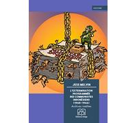 L'Extermination programmée des communistes indonésiens (1965-1966): Archives inédites
