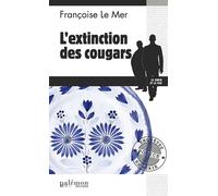 L'extinction des cougars - Françoise Le Mer - Du Palemon Eds - Poche - Roman