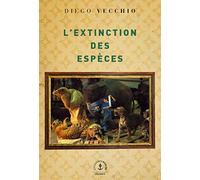 L'extinction des espèces: roman