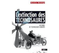 L'extinction des technosaures Nicolas Nosengo (Auteur)