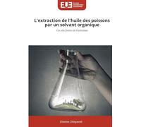 L'extraction de l'huile des poissons par un solvant organique