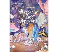 L'Extraordinaire Abécédaire de Zoé Marmelade - Guillaume Bianco - Soleil - broché - Bande dessinée